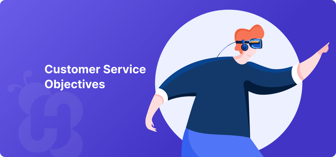 What are Customer Service Objectives 1