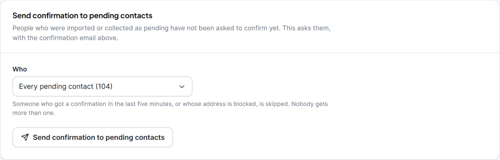 The Send confirmation to pending contacts card with the Who choice and the button.