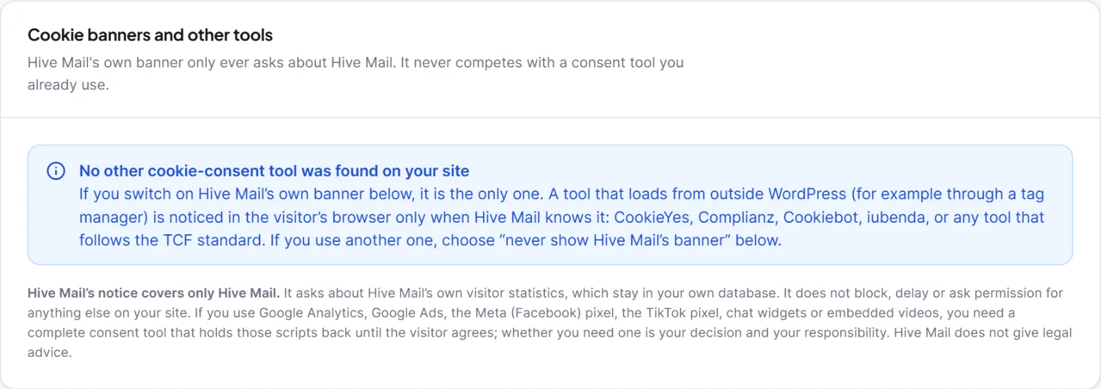 Use Hive Mail with a cookie-consent plugin 1 The card Cookie banners and other tools in its blue state, when no other consent tool is found